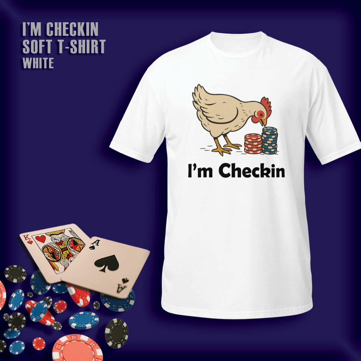 I'm Checkin! Soft T-Shirt