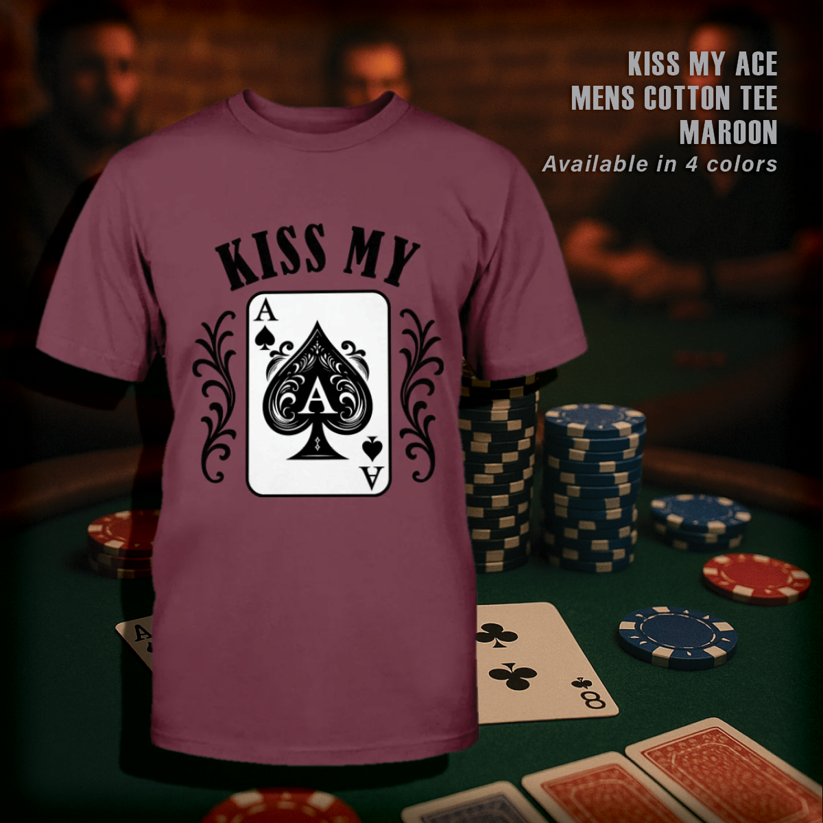 Kiss My Ace T-Shirts